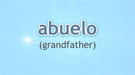 abuelos translate|how to pronounce abuelos.